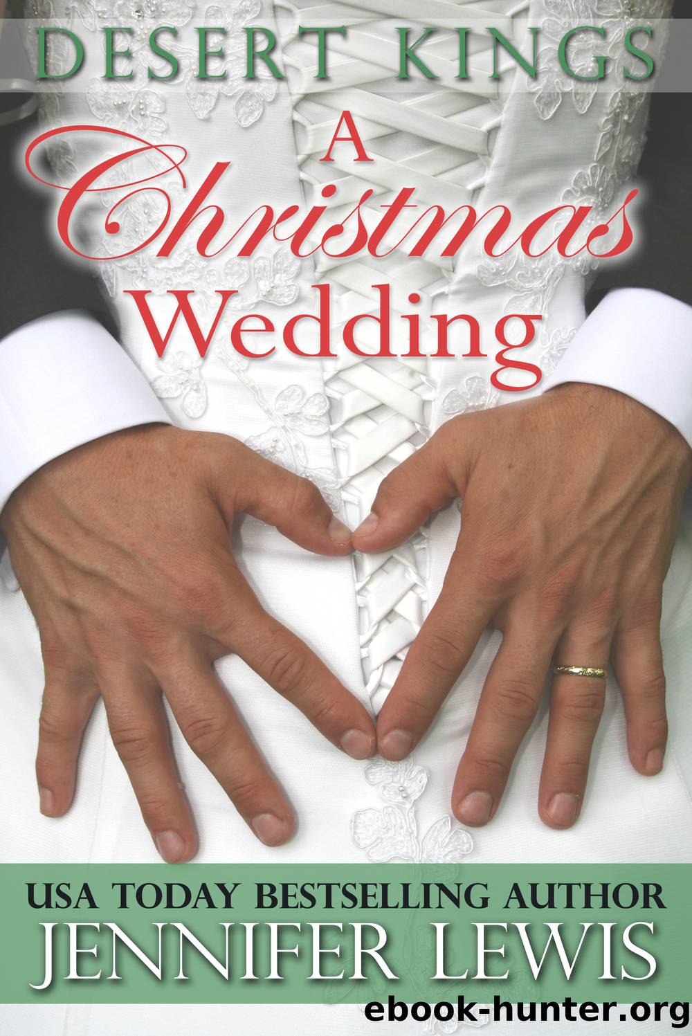 Desert Kings - A Christmas Wedding by Jennifer Lewis