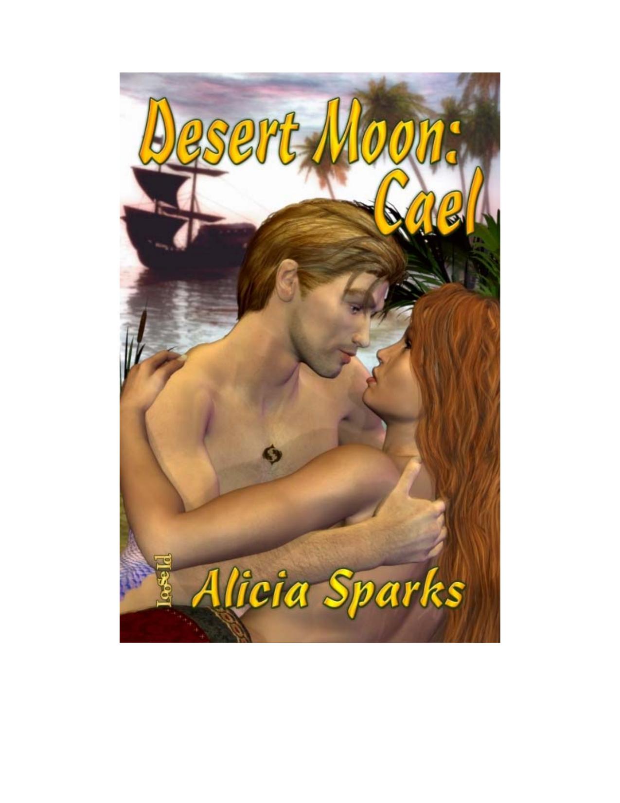 Desert Moon: Cael by Alicia Sparks