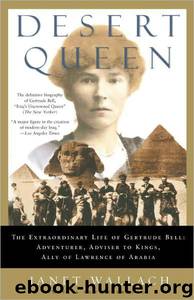 Desert Queen by Janet Wallach