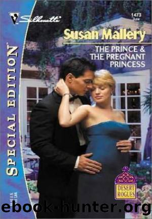 Desert Rogues [06] The Prince & the Pregnant Princess by Susan Mallery