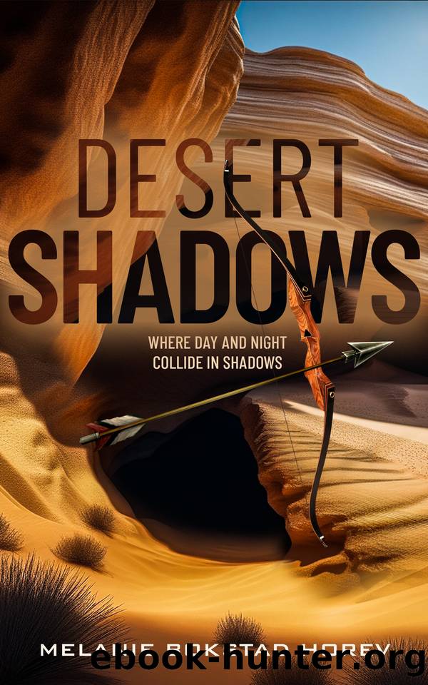 Desert Shadows: A Post-apocalyptic Dystopian Novel (Desert Shadows Saga Book 2) by Melanie Bokstad Horev