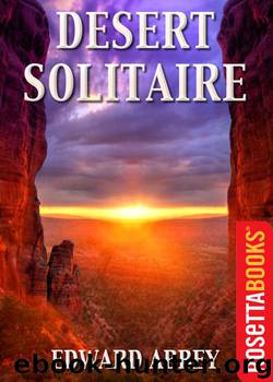 Desert Solitaire by Edward Abbey