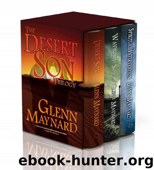 Desert Son Trilogy: Desert Son, Wayward Soul, Spiritual Intervention (Books 1-3) by Glenn Maynard