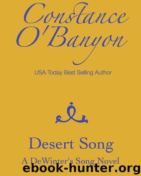 Desert Song (DeWinter's Song 3) by Constance O'Banyon