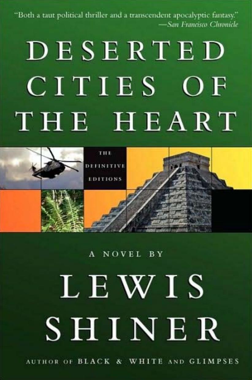 Deserted Cities of the Heart by Lewis Shiner