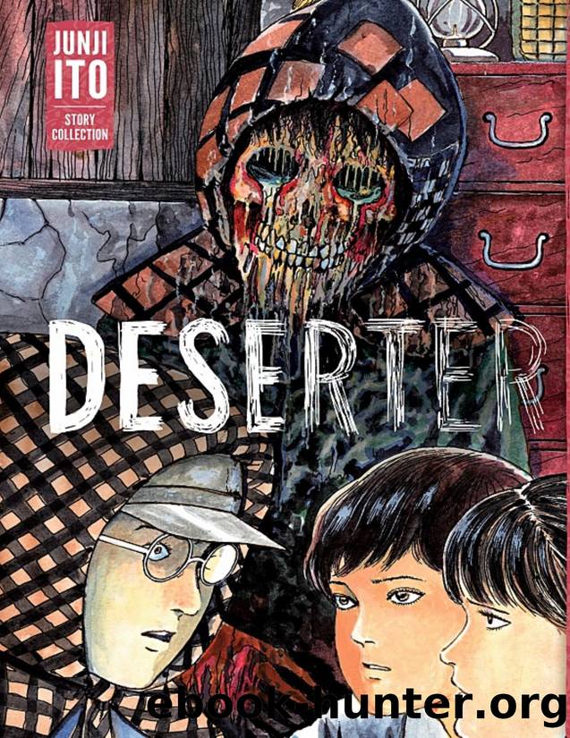 Deserter: Junji Ito Story Collection by Junji Ito