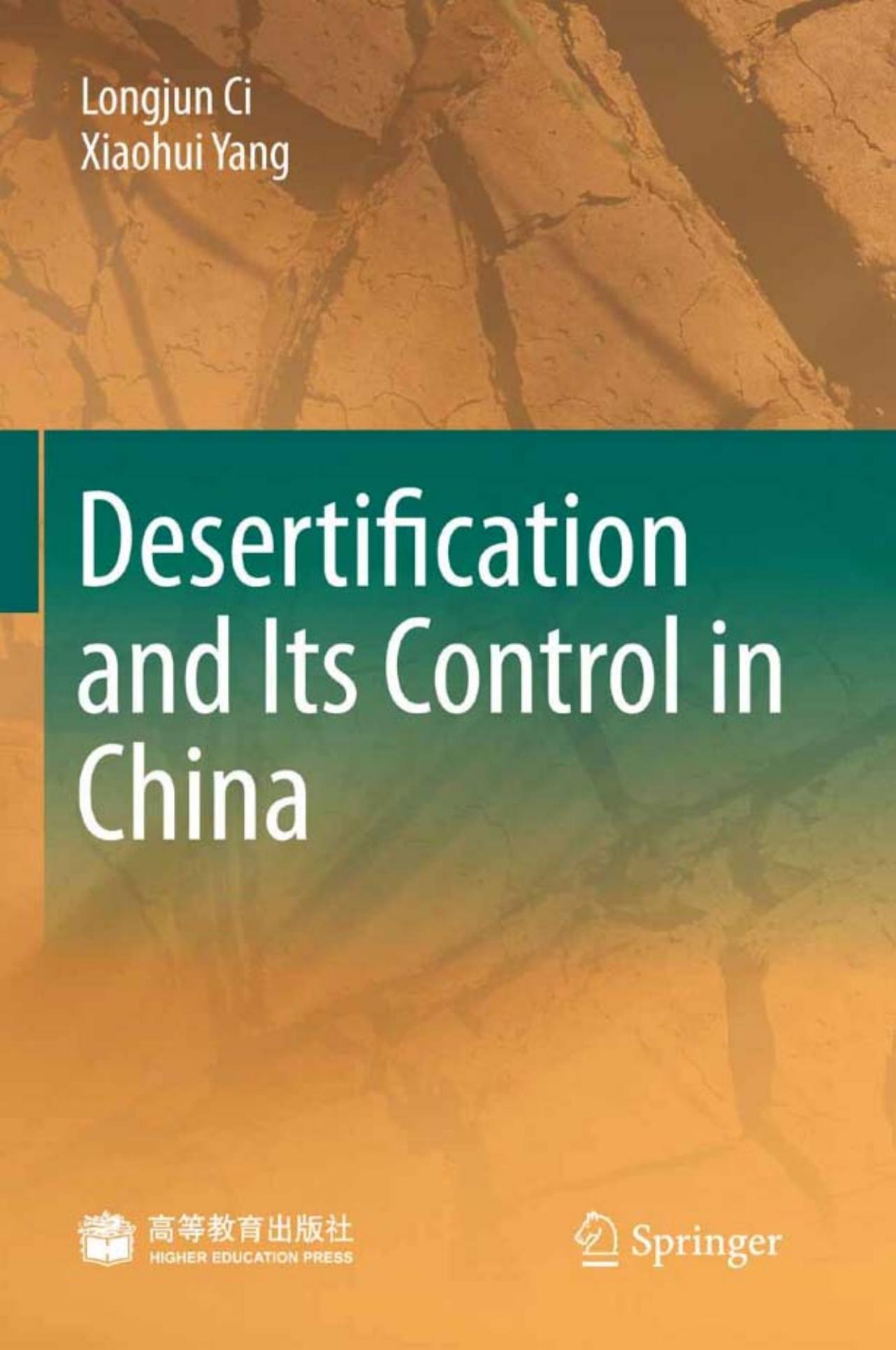 Desertification and Its Control in China by Longjun Ci Xiaohui Yang