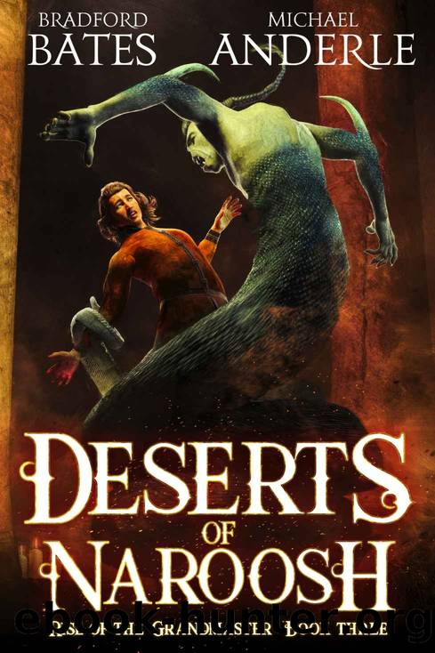 Deserts Of Naroosh by Bradford Bates & Michael Anderle