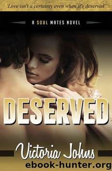 Deserved (The Soul Mates Book 2) by Victoria Johns