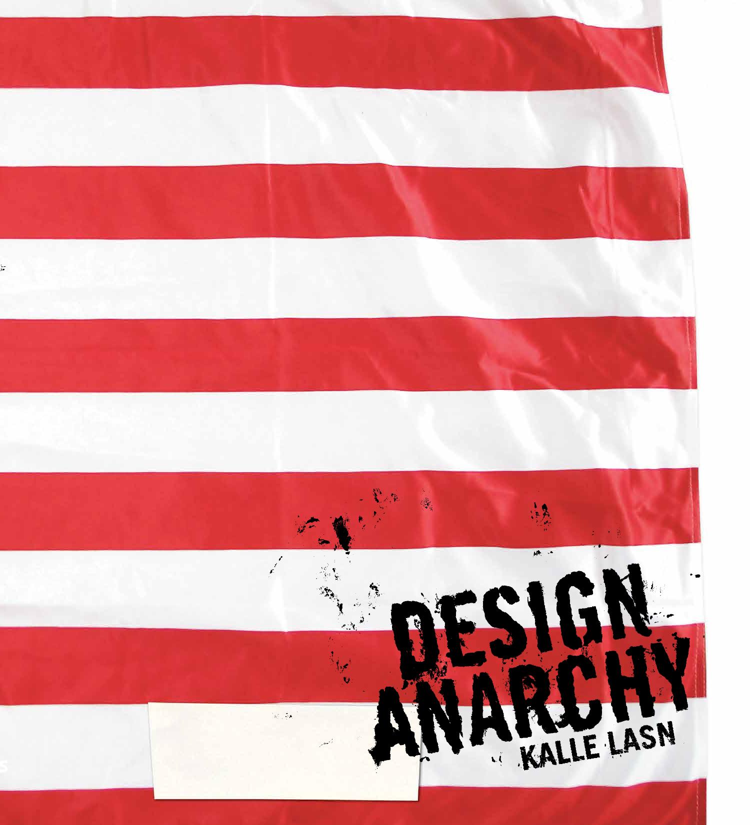 Design Anarchy by Kalle Lasn