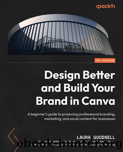 Design Better and Build Your Brand in Canva by Laura Goodsell