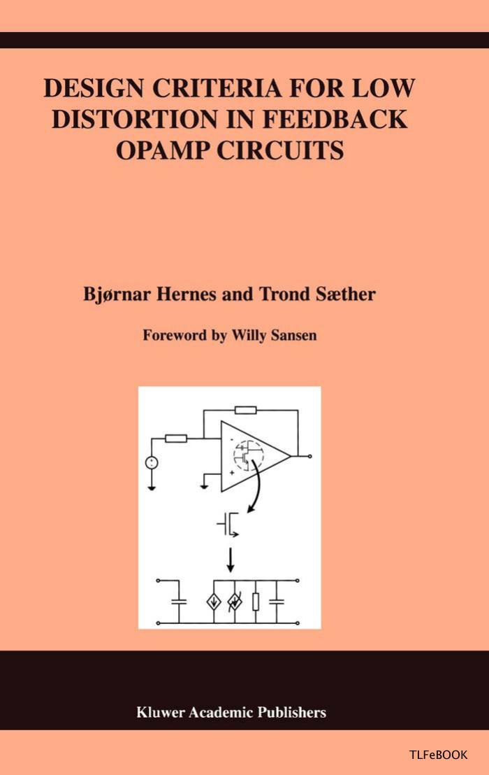 Design Criteria for Low Distortion in Fedback OpAmp Circuits by B. hernes T. Saether