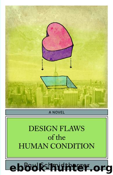 Design Flaws of the Human Condition by Paul Schmidtberger