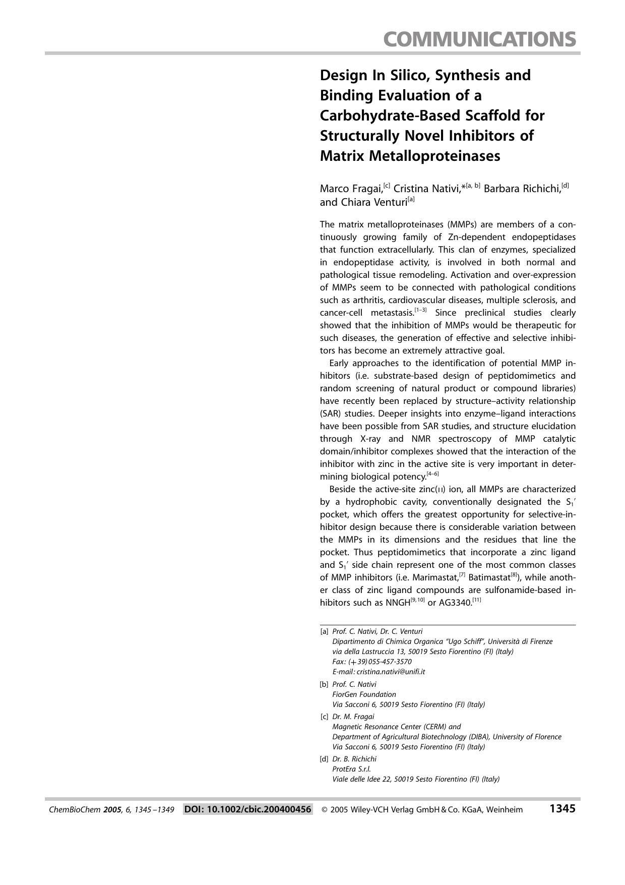 Design In Silico, Synthesis and Binding Evaluation of a Carbohydrate-Based Scaffold for Structurally Novel Inhibitors of Matrix Metalloproteinases by Unknown