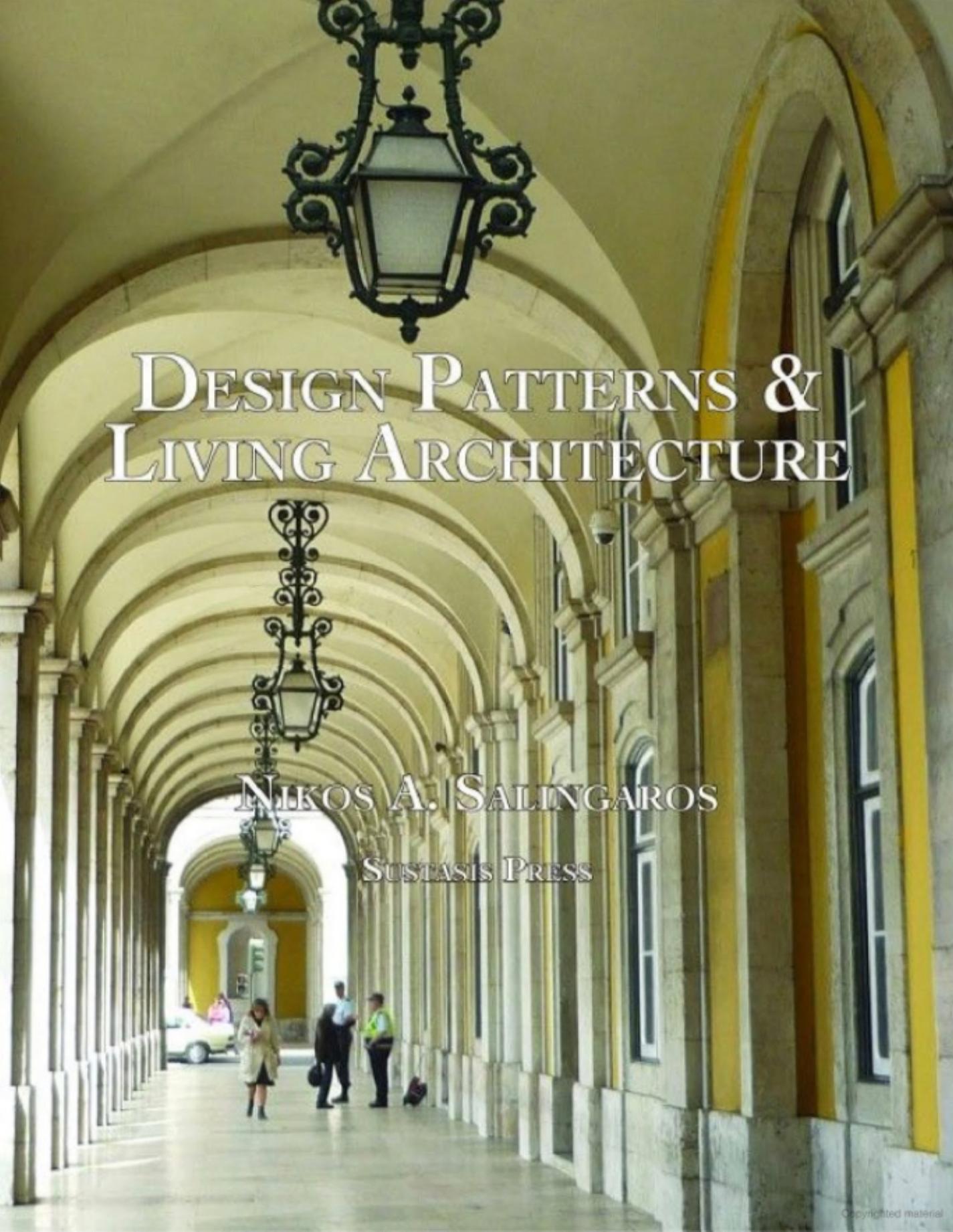 Design Patterns & Living Architecture by Nikos A. Salingaros