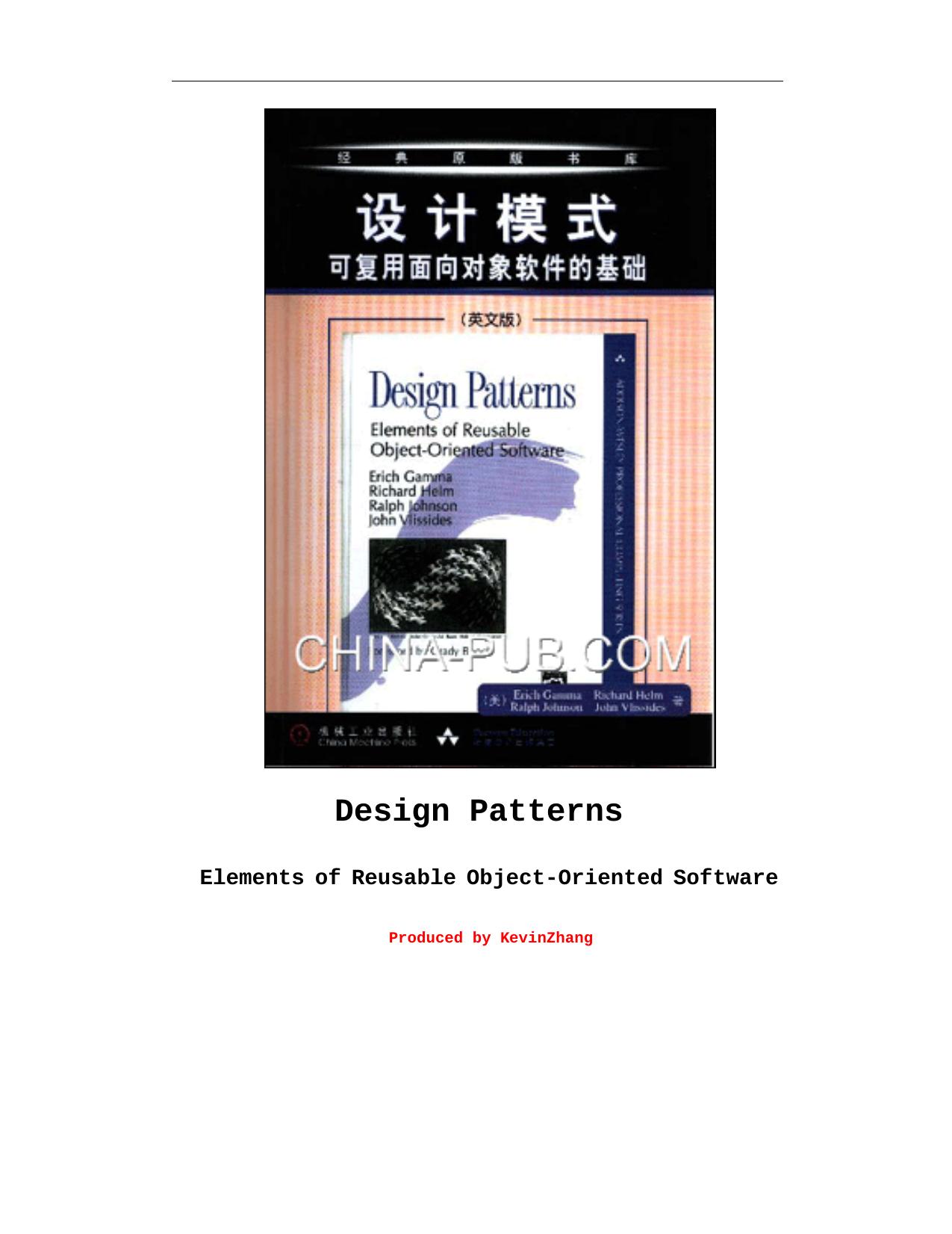 Design Patterns : Elements of Reusable Object-Oriented Software by Erich Gamma Richard Helm Ralph Johnson John Vlissides