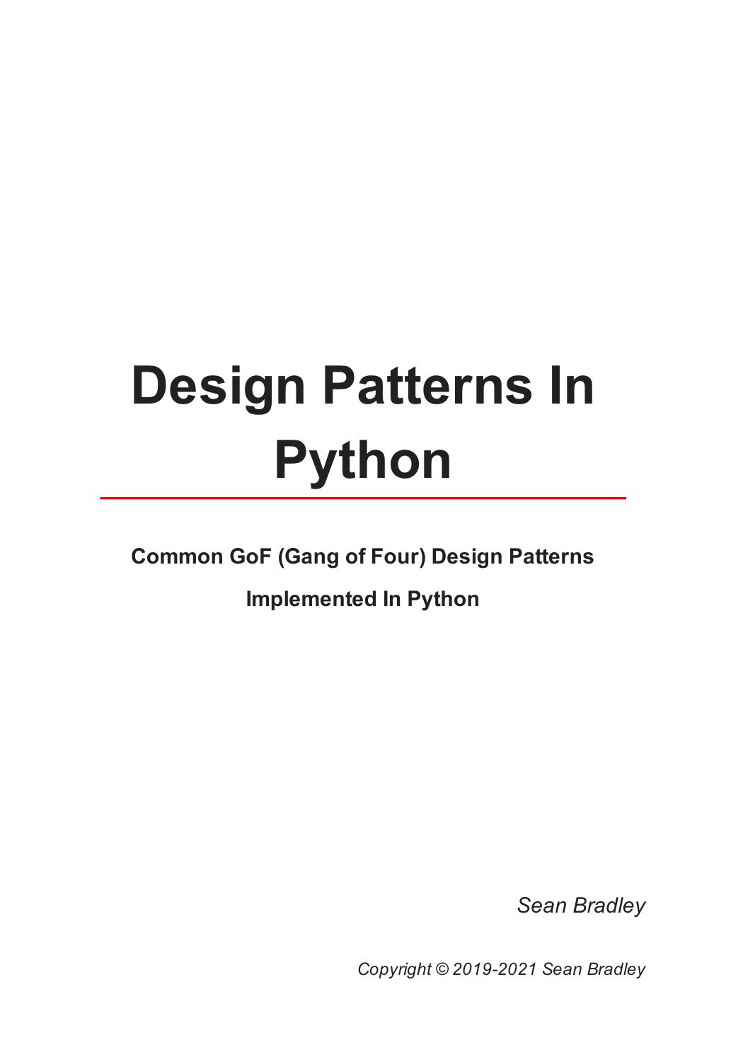 Design Patterns In Python by Sean Bradley