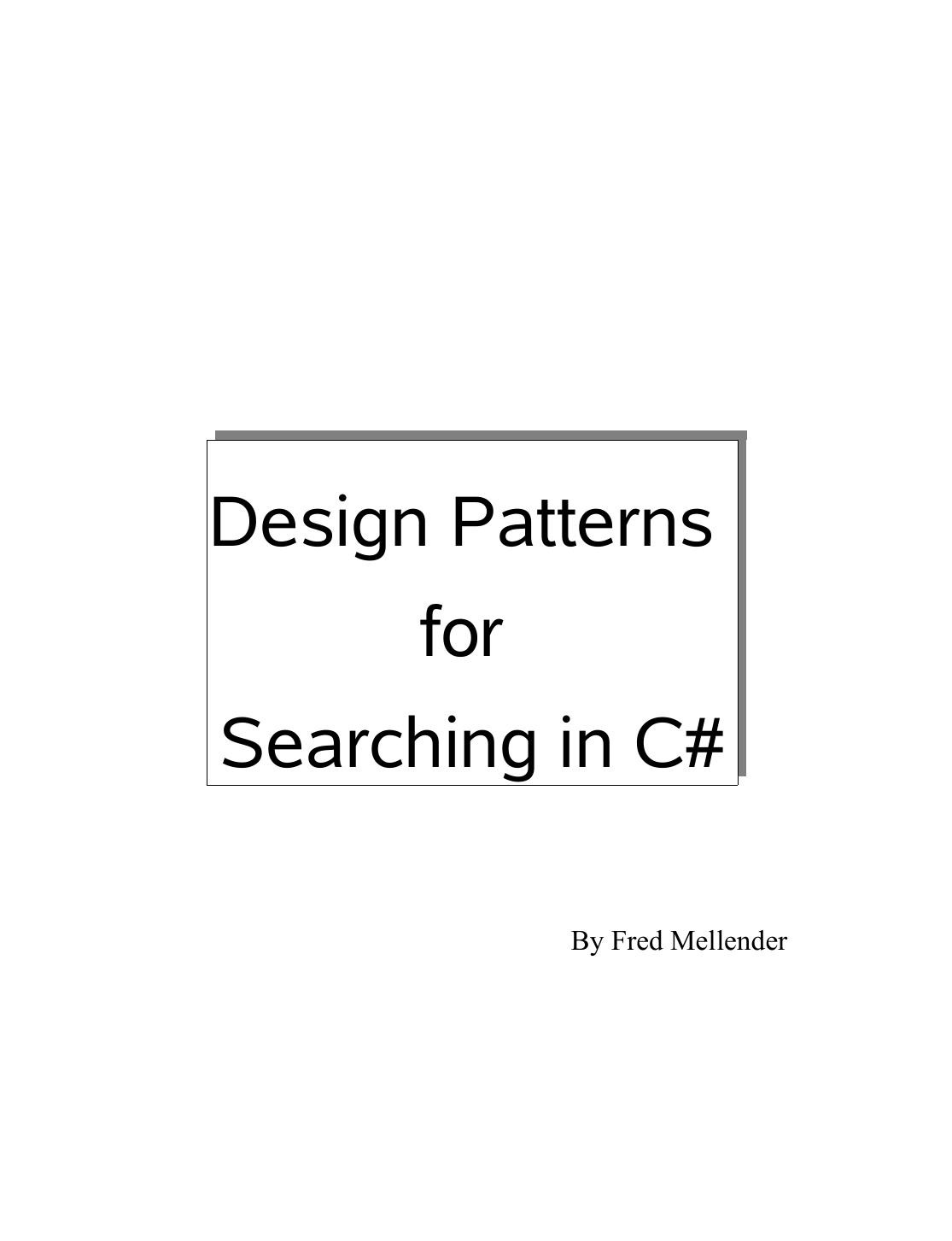 Design Patterns for Searching in C# by Fred Mellender