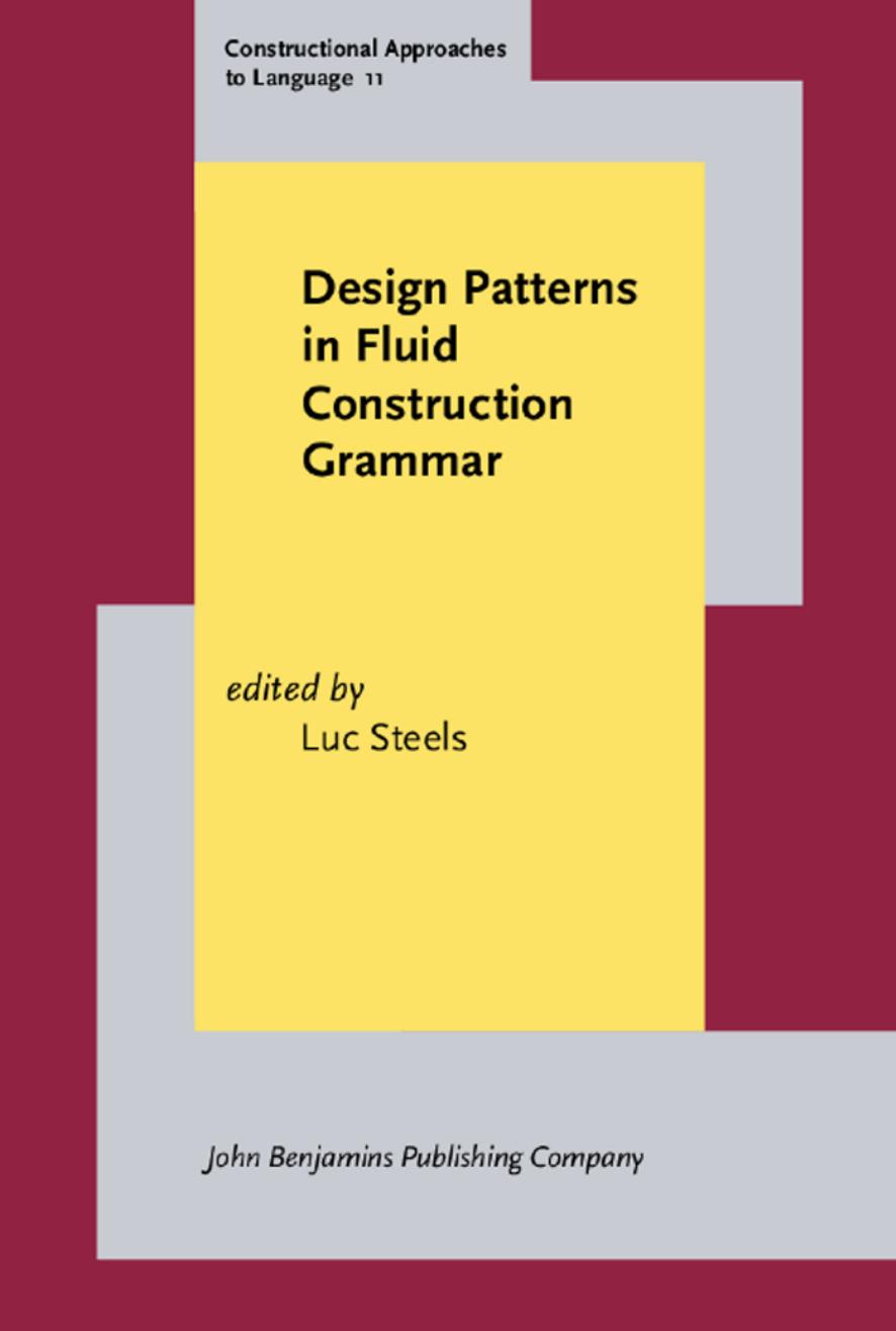 Design Patterns in Fluid Construction Grammar by Luc Steels