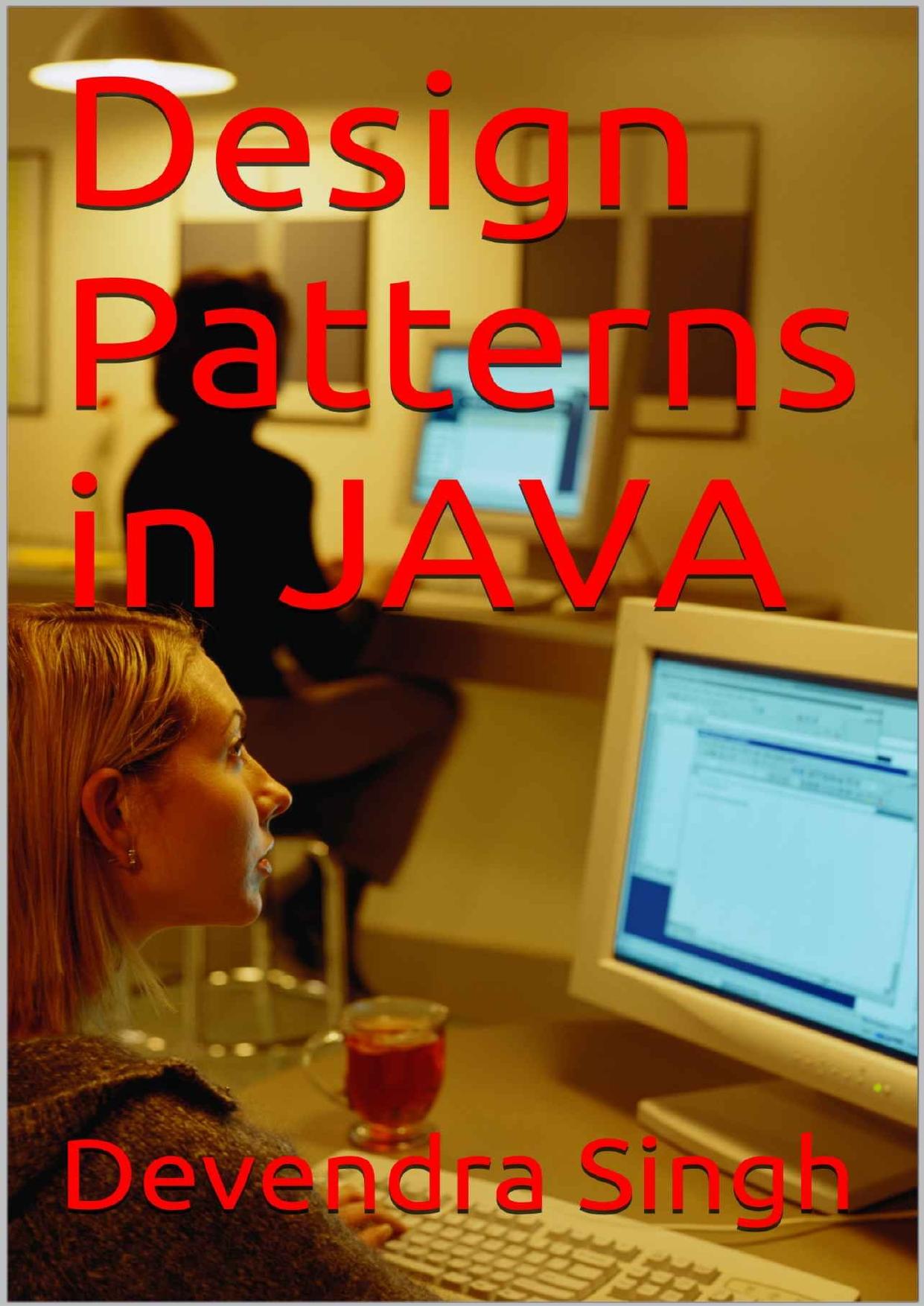 Design Patterns in Java by Mr. Devendra Singh
