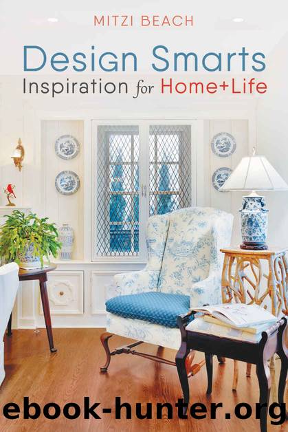 Design Smarts: Inspiration for Home+life by Mitzi Beach