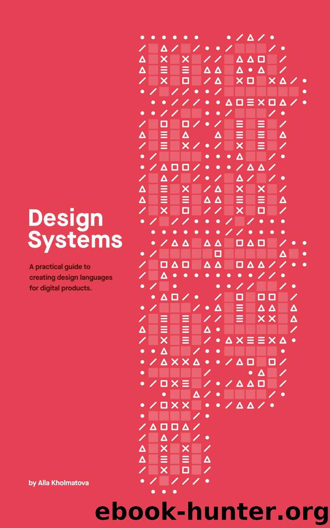 Design Systems (Smashing eBooks) by Alla Kholmatova
