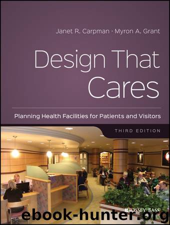 Design That Cares by Carpman Janet R.; Grant Myron A.; & Myron A. Grant