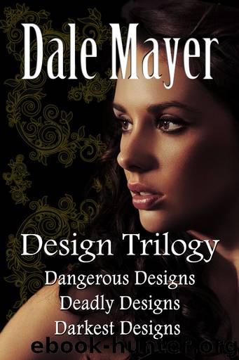 Design Trilogy by Dale Mayer