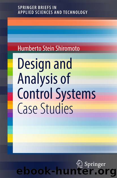 Design and Analysis of Control Systems by Humberto Stein Shiromoto