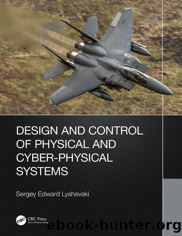 Design and Control of Physical and Cyber-Physical Systems by Unknown