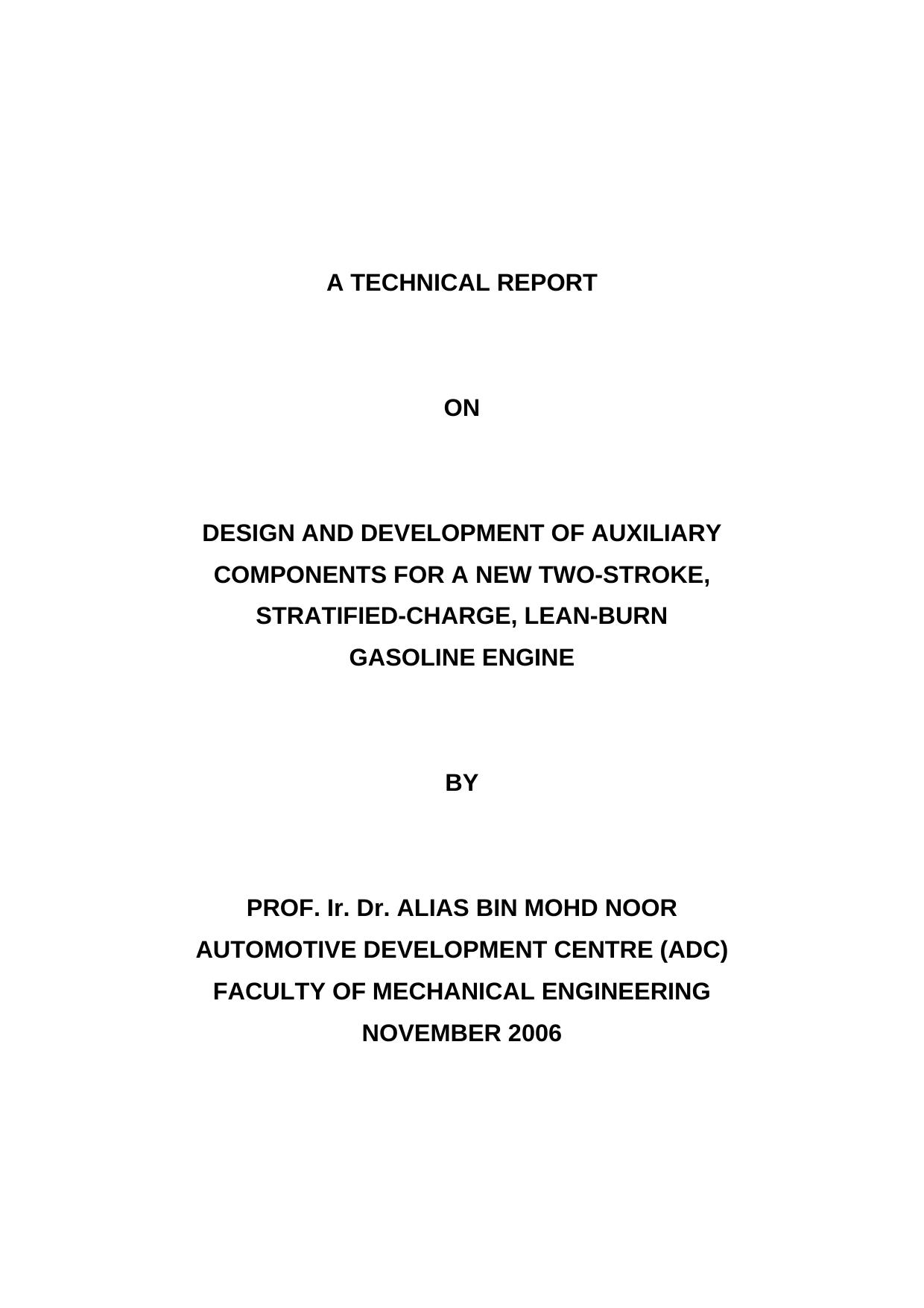 Design and Development of Auxiliary Components for a New Two-Stroke, Stratified-Charge, Lean-Burn Gasoline Engine by Noor A.M