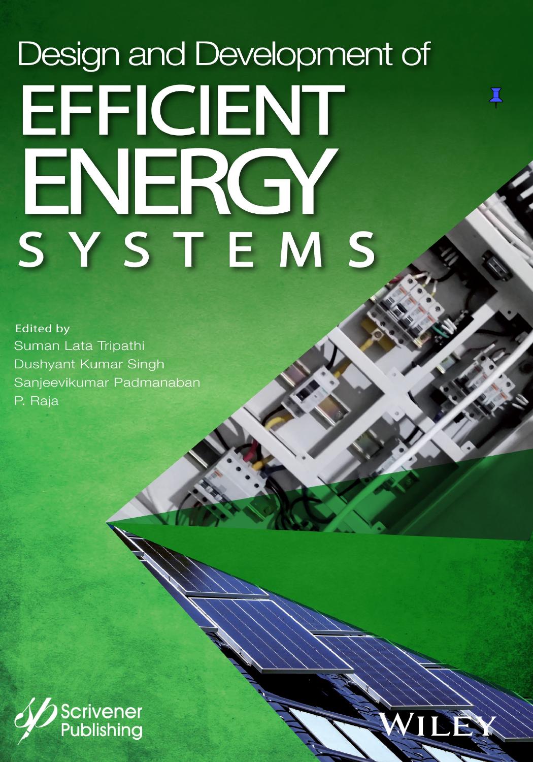 Design and Development of Efficient Energy Systems (Artificial Intelligence and Soft Computing for Industrial Transformation) by Suman Lata Tripathi