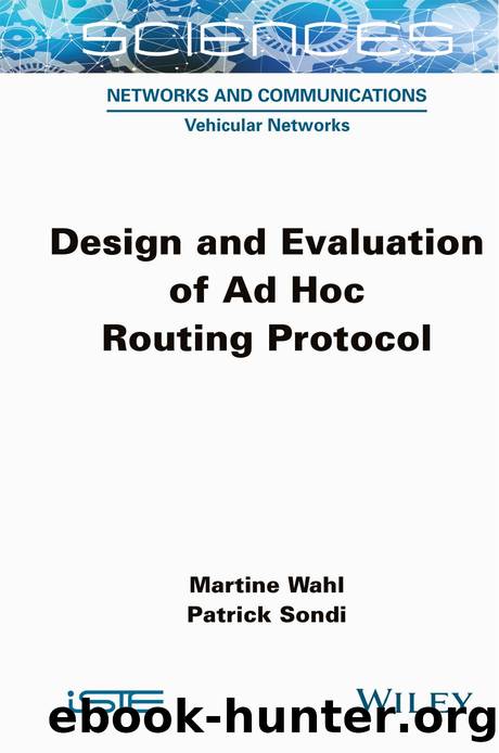 Design and Evaluation of Ad Hoc Routing Protocol by Martine Wahl & Patrick Sondi