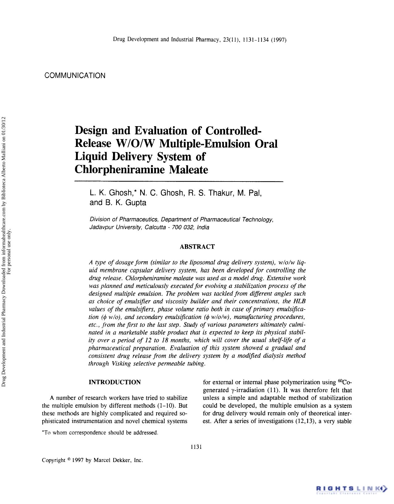 Design and Evaluation of Controlled-Release WOW Multiple-Emulsion Oral Liquid Delivery System of Chlorpheniramine Maleate by L. K. Ghosh N. C. Ghosh R. S. Thakur M. Pal & B. K. Gupta