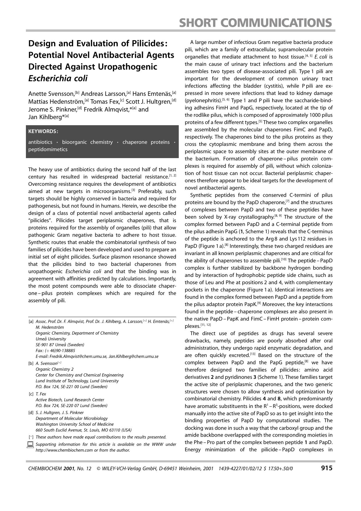 Design and Evaluation of Pilicides: Potential Novel Antibacterial Agents Directed Against Uropathogenic Escherichia coli by Systemverwalter