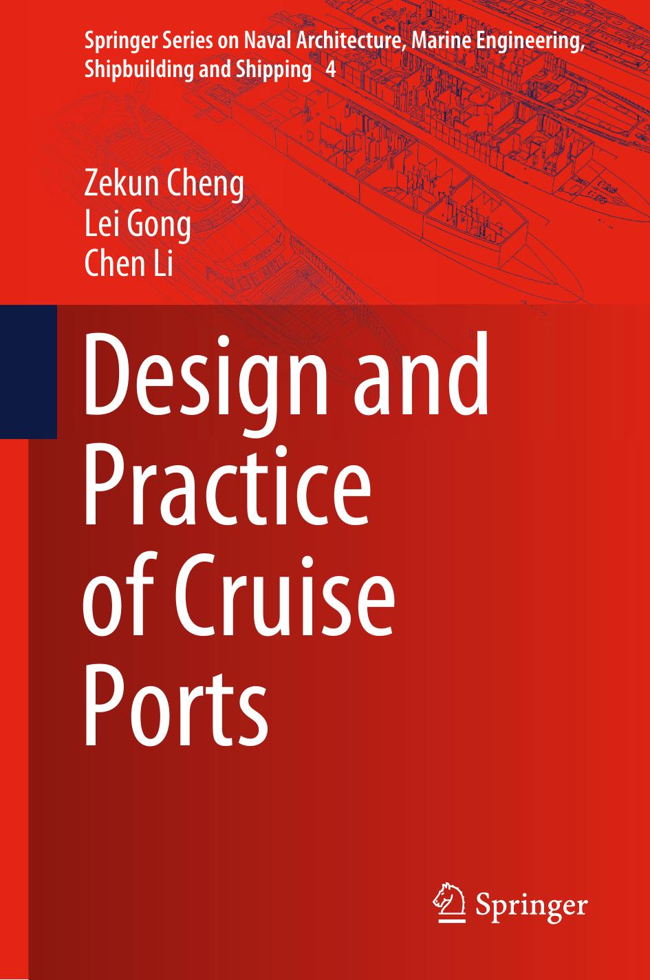 Design and Practice of Cruise Ports (Springer Series on Naval Architecture, by Unknow