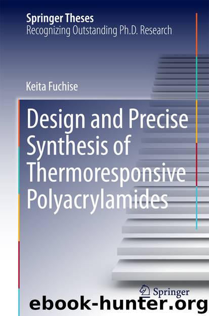 Design and Precise Synthesis of Thermoresponsive Polyacrylamides by Keita Fuchise