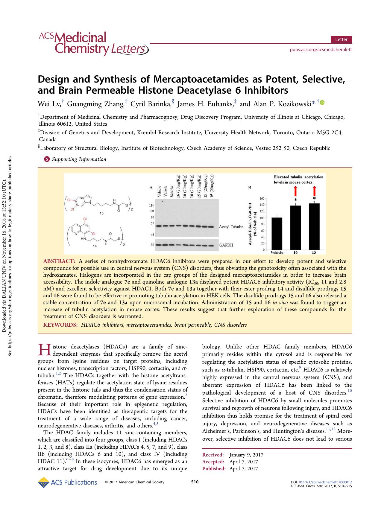 Design and Synthesis of Mercaptoacetamides as Potent, Selective, and Brain Permeable Histone Deacetylase 6 Inhibitors by Wei Lv Guangming Zhang Cyril Barinka James H. Eubanks & Alan P. Kozikowski