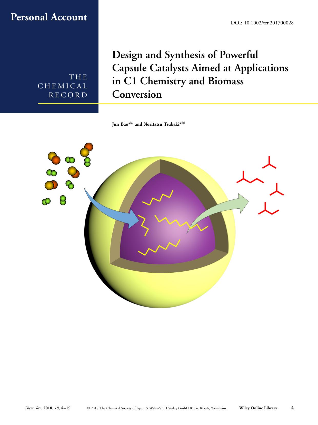 Design and Synthesis of Powerful Capsule Catalysts Aimed at Applications in C1 Chemistry and Biomass Conversion by Unknown