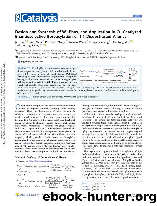 Design and Synthesis of WJ-Phos, and Application in Cu-Catalyzed Enantioselective Boroacylation of 1,1-Disubstituted Allenes by Jie Han Wei Zhou Pei-Chao Zhang Huamin Wang Ronghua Zhang Hai-Hong Wu & Junliang Zhang