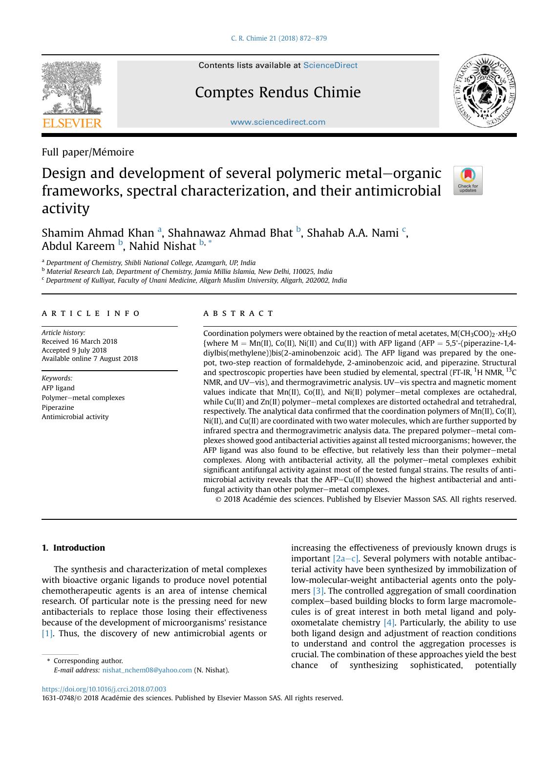 Design and development of several polymeric metal-organic frameworks, spectral characterization, and their antimicrobial activity by Shamim Ahmad Khan & Shahnawaz Ahmad Bhat & Shahab A.A. Nami & Abdul Kareem & Nahid Nishat