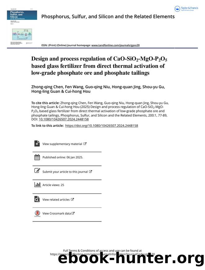 Design and process regulation of CaO-SiO2-MgO-P2O5 based glass fertilizer from direct thermal activation of low-grade phosphate ore and phosphate tailings by unknow