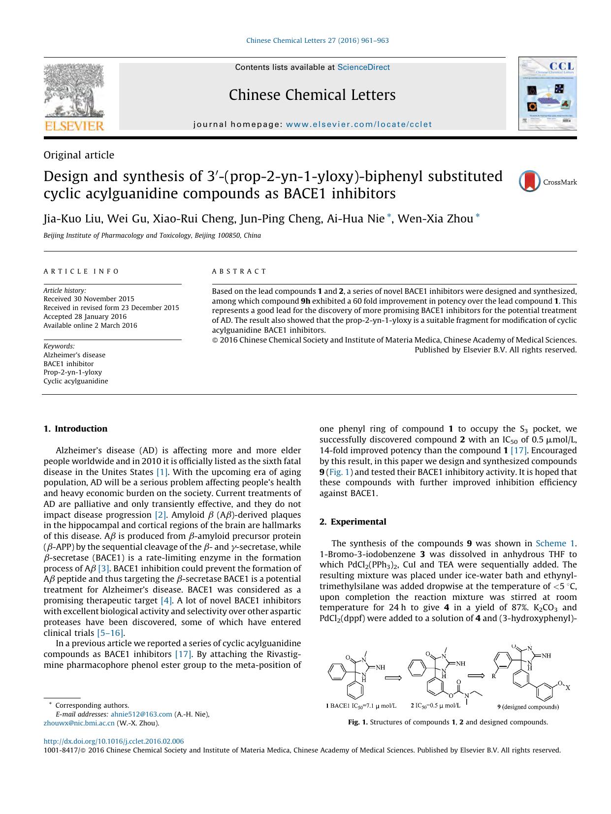 Design and synthesis of 3â²-(prop-2-yn-1-yloxy)-biphenyl substituted cyclic acylguanidine compounds as BACE1 inhibitors by Jia-Kuo Liu & Wei Gu & Xiao-Rui Cheng & Jun-Ping Cheng & Ai-Hua Nie & Wen-Xia Zhou