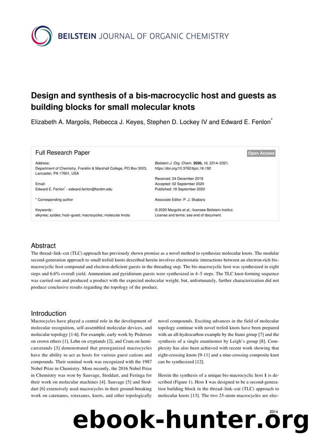 Design and synthesis of a bis-macrocyclic host and guests as building blocks for small molecular knots by Elizabeth A. Margolis Rebecca J. Keyes Stephen D. Lockey IV Edward E. Fenlon