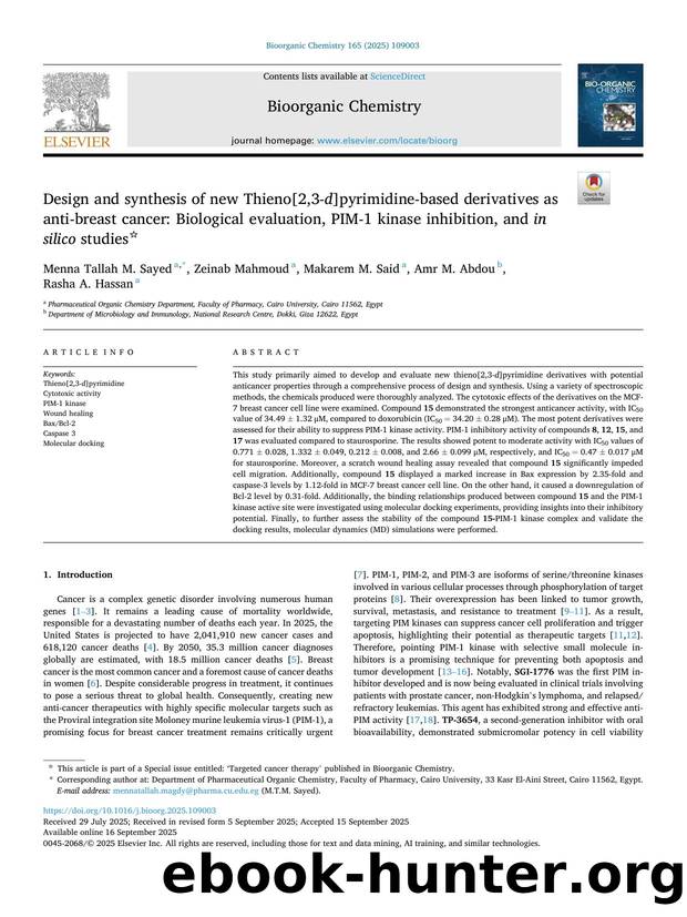 Design and synthesis of new Thieno[2,3- d ]pyrimidine-based derivatives as anti-breast cancer: Biological evaluation, PIM-1 kinase inhibition, and in silico studies by Menna Tallah M. Sayed & Zeinab Mahmoud & Makarem M. Said & Amr M. Abdou & Rasha A. Hassan