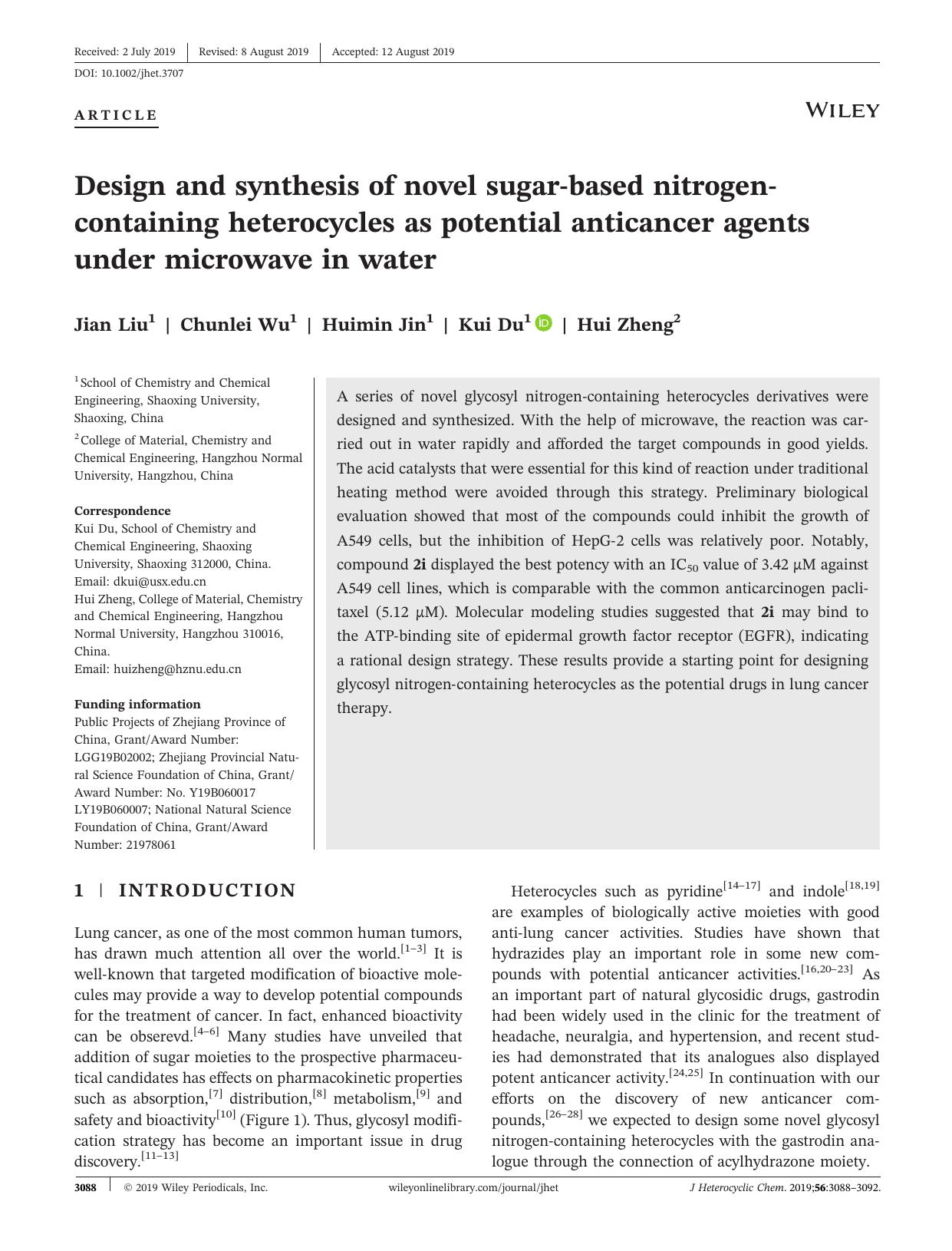 Design and synthesis of novel sugarâbased nitrogenâcontaining heterocycles as potential anticancer agents under microwave in water by Jian Liu Chunlei Wu Huimin Jin Kui Du Hui Zheng