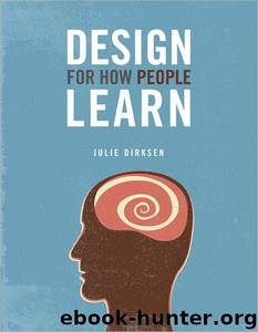 Design for How People Learn by Julie Dirksen