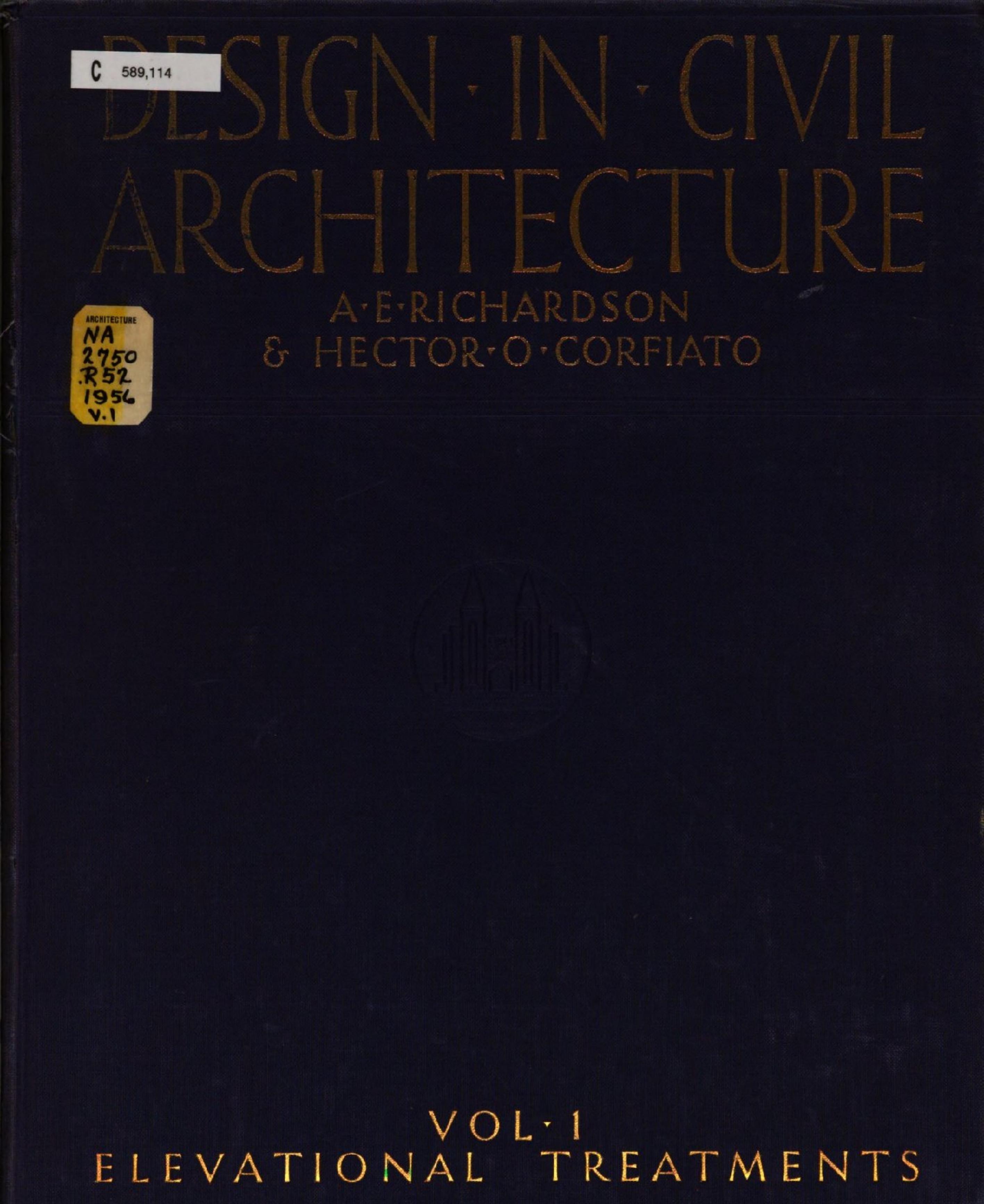 Design in civil architecture by Альберт Э. Ричардсон Гектор О. Корфиато