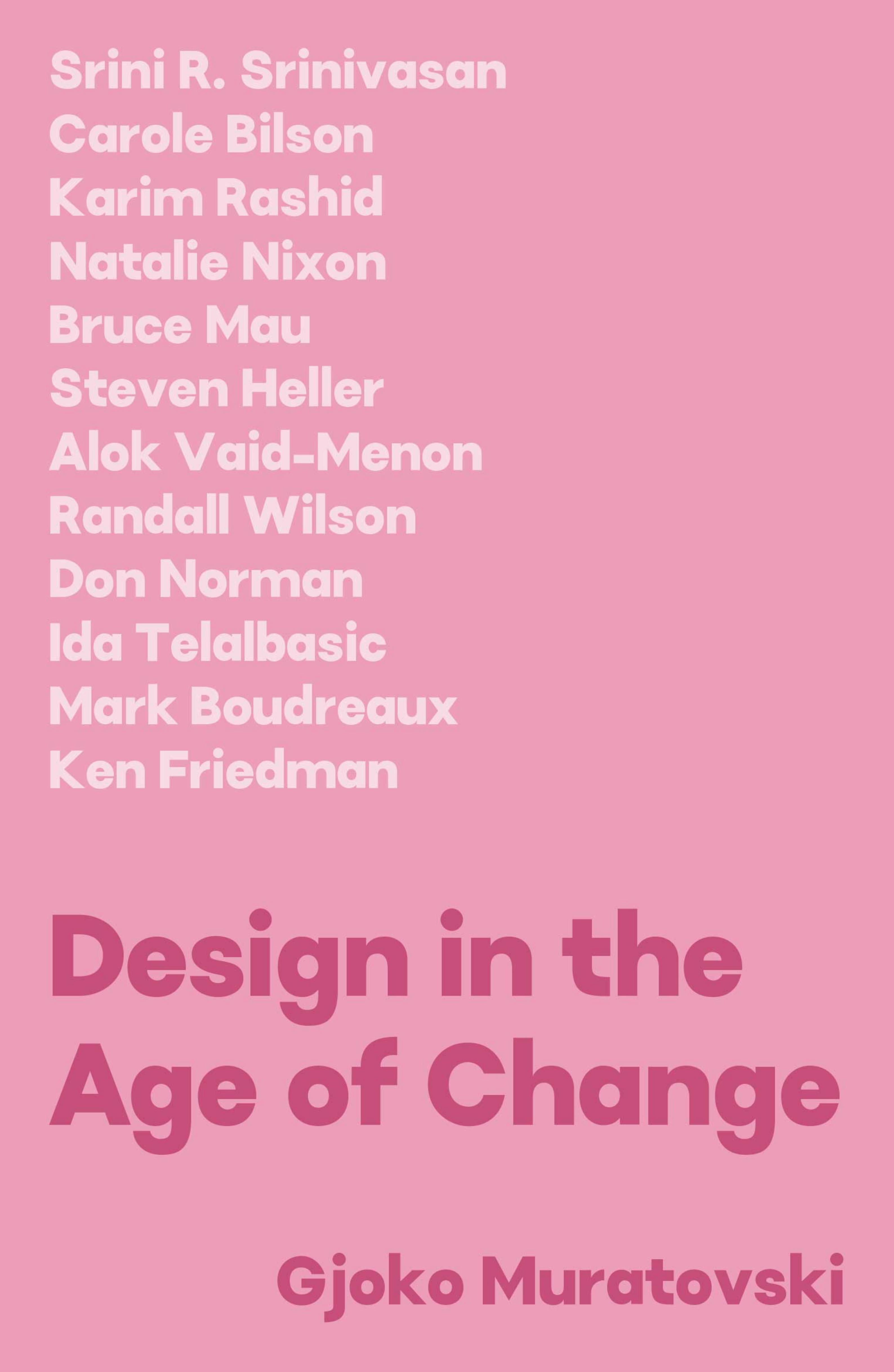 Design in the Age of Change by Gjoko Muratovski