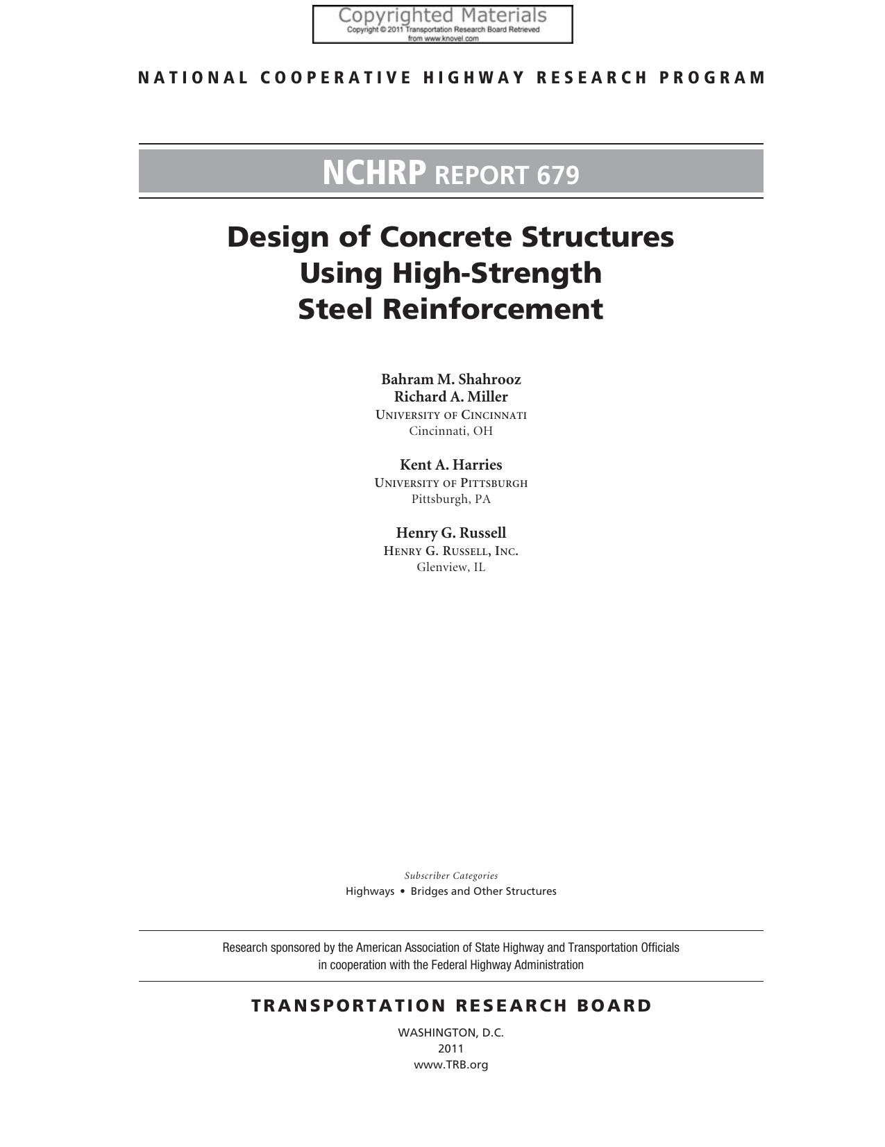 Design of Concrete Structures Using High-Strength Steel Reinforcement: by Shahrooz Bahram M.; Miller Richard A.; Harries Kent A.; Russell Henry G